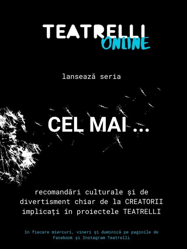 CEL MAI… serie online de recomandări culturale