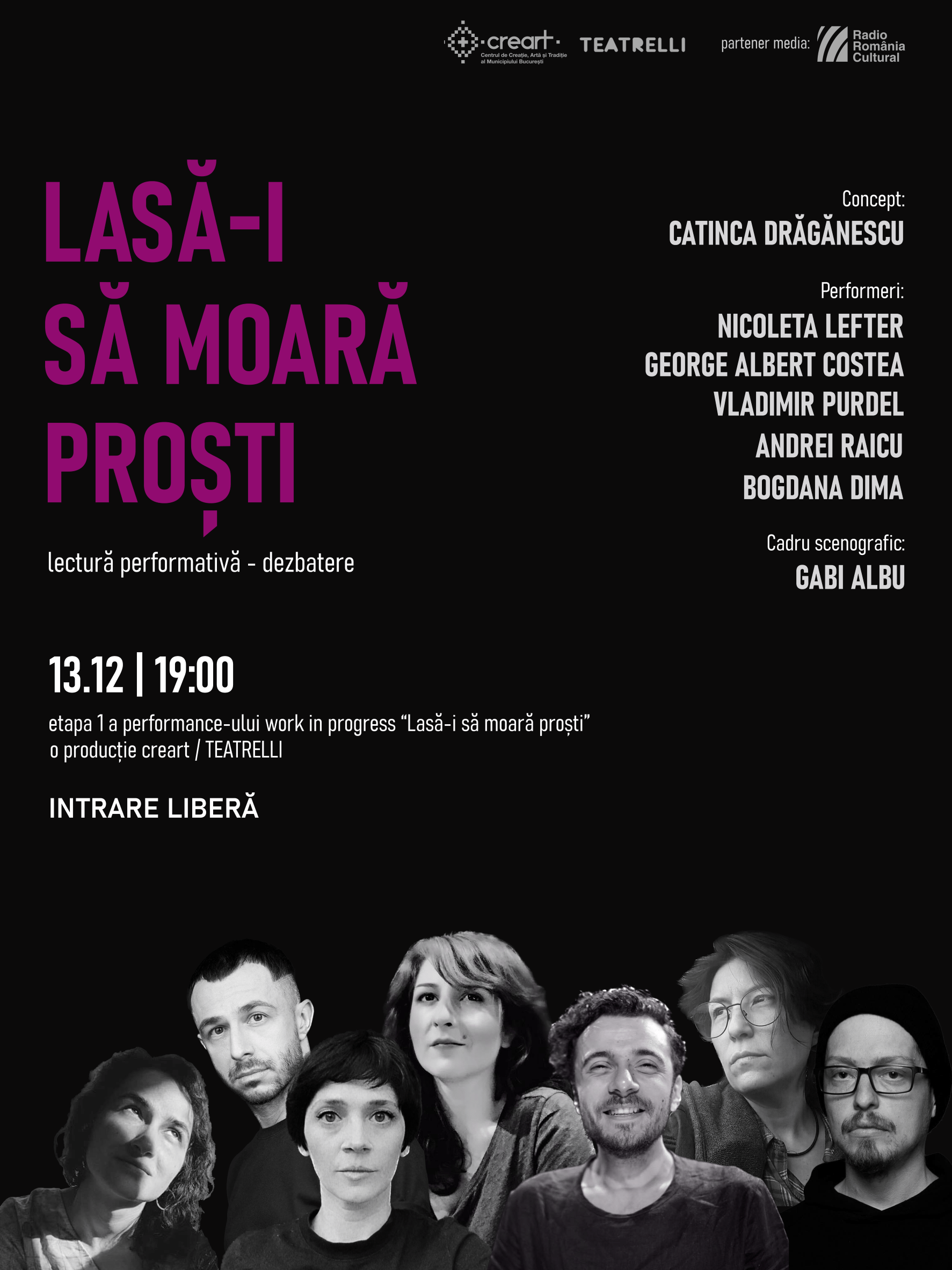 LASĂ-I SĂ MOARĂ PROȘTI / lectură performativă – dezbatere